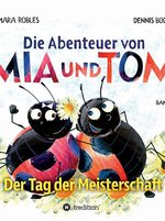 Cover Die Abenteuer von Mia und Tom: Der Tag der Meisterschaft