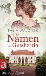 Waldner-Fabia-Im Namen der Gutsherrin