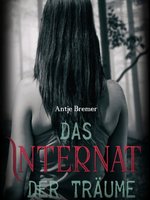 Cover  Antje Bremer - Das Internat der Träume